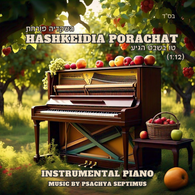 Hashkeidia Porachat (Instrumental Piano) - Psachya Septimus