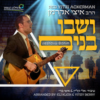 Veshavu Banim - Yitzi Ackerman